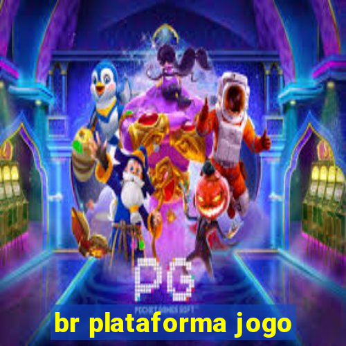 br plataforma jogo